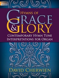 Hymns of Grace and Glory [moderately advanced organ] Cherwien Org 3-staf