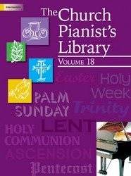 Church Pianist's Library Vol 18 [intermediate piano]