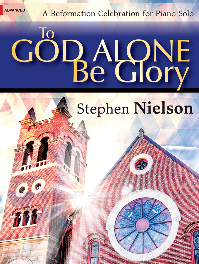 To God Alone Be Glory [advanced piano] Nielson Pno