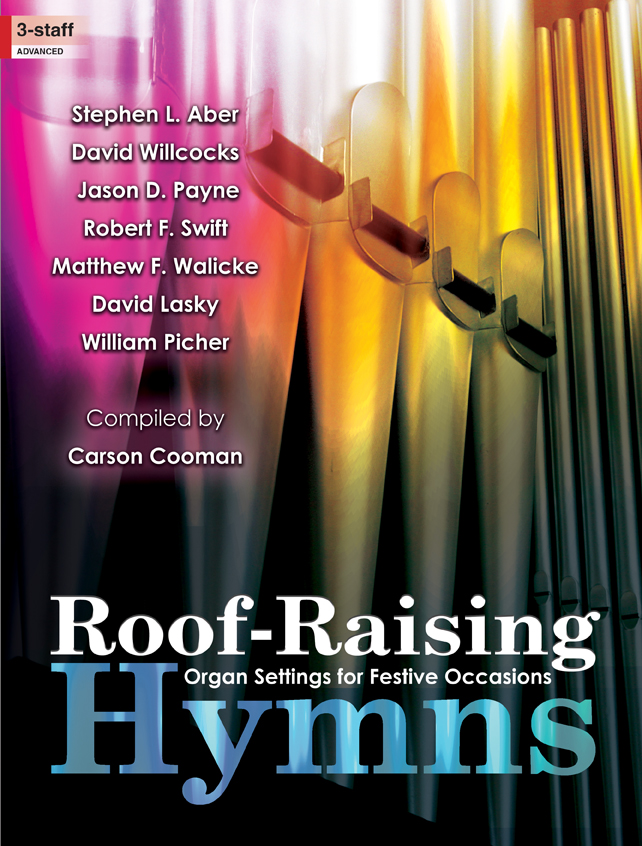 Roof-Raising Hymns [advanced organ] Org 3-staf