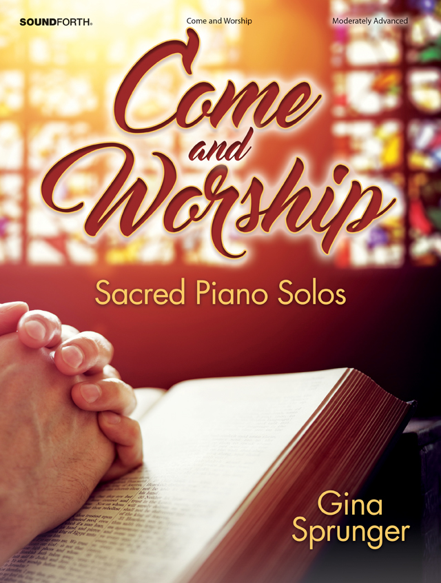 Come and Worship [advanced piano] Sprunger Pno