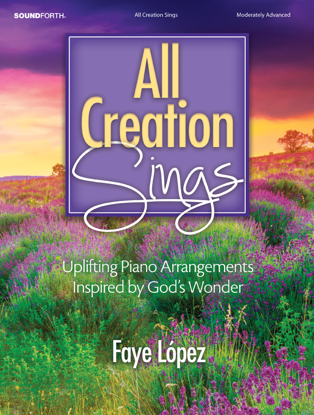 All Creation Sings [advanced piano solo] Lopez Pno