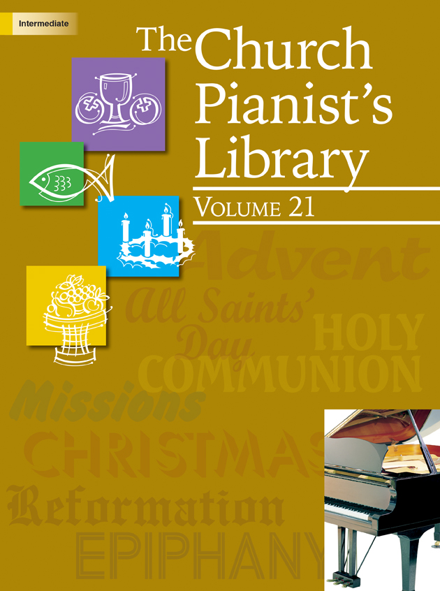 Church Pianist's Library Vol 21 [intermediate piano] Pno
