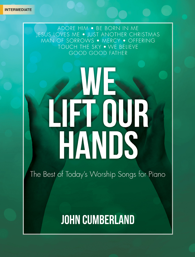 Lorenz  Cumberland  We Lift Our Hands