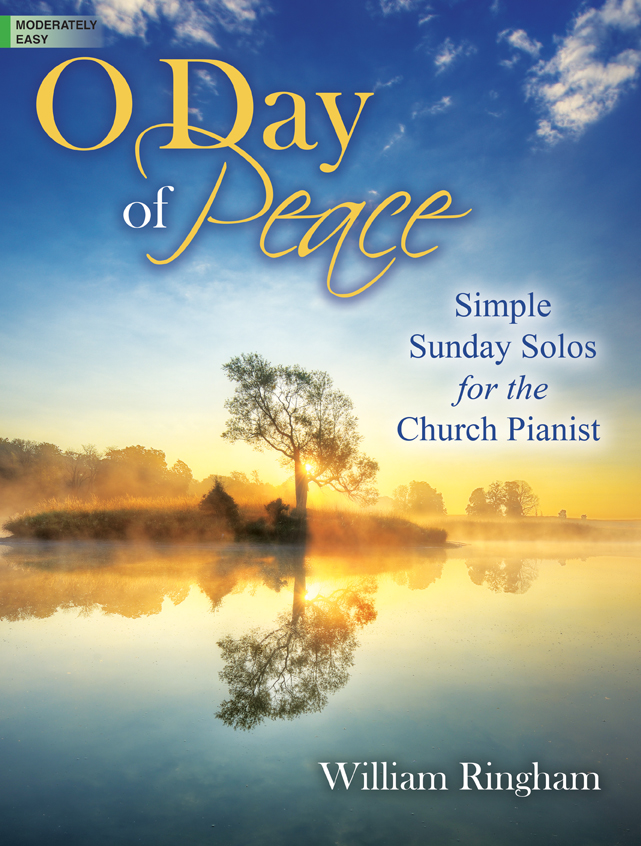 O Day of Peace [moderately easy piano solo] Ringham Pno