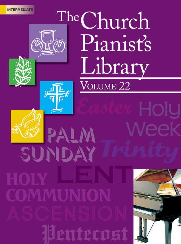 Church Pianist's Library Vol 22 [intermediate piano]