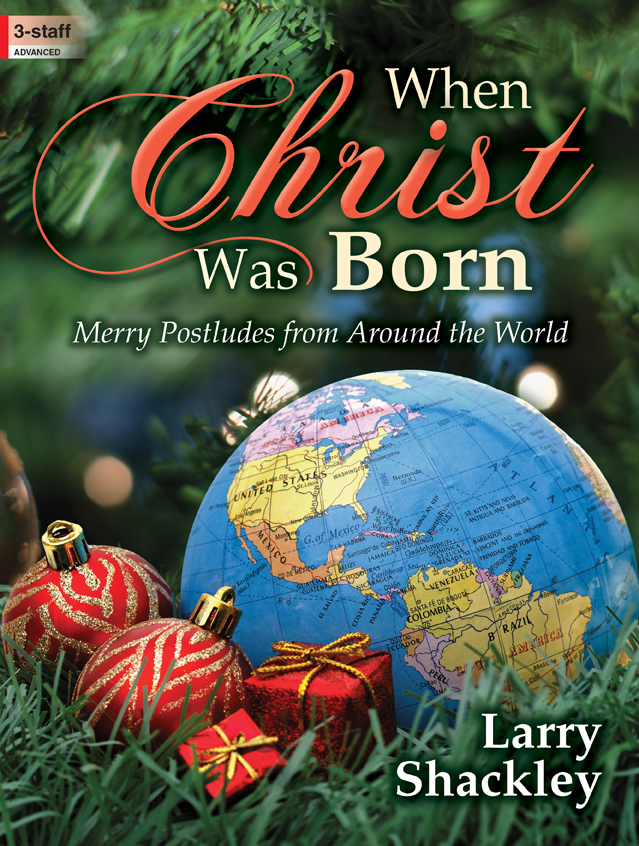 Lorenz  Shackley  When Christ Was Born - Organ 3 staff