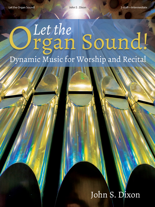 Let the Organ Sound! [intermediate organ] Dixon