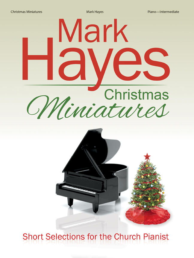 Christmas Miniatures [intermediate piano] Hayes Pno