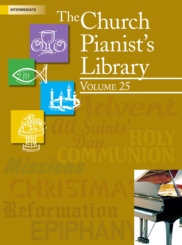 Church Pianist's Library Vol 25 [intermediate piano]