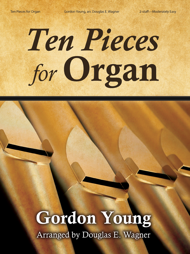 Lorenz Young G              Wagner D  Ten Pieces for Organ - Organ 2 staff