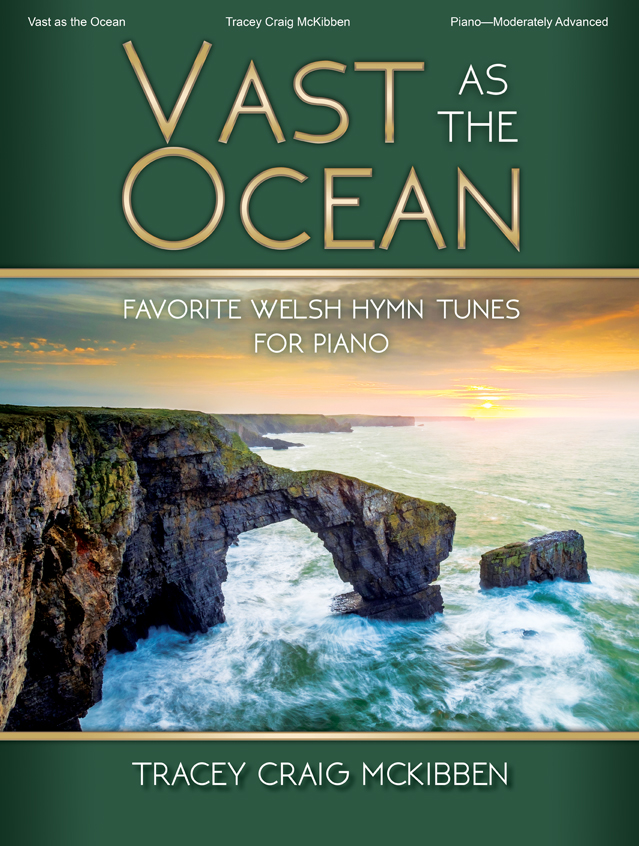 Vast as the Ocean [piano] McKibben Pno