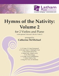 Latham  McMichael C  Hymns of the Nativity Volume 2 for 2 Violins and Piano