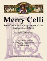 Latham  Rabinowitz C  Merry Celli - Four Carols for Cello Quartet or Choir