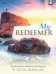 My Redeemer [intermediate piano solo] Boesiger