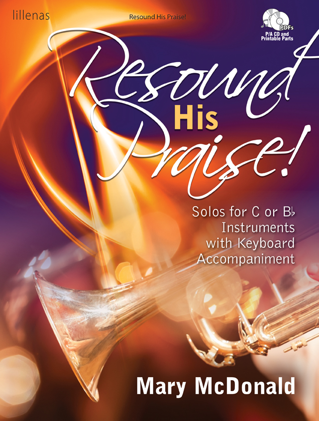 Resound His Praise Solos or Duets w/cd [C/Bb Instruments] McDonald