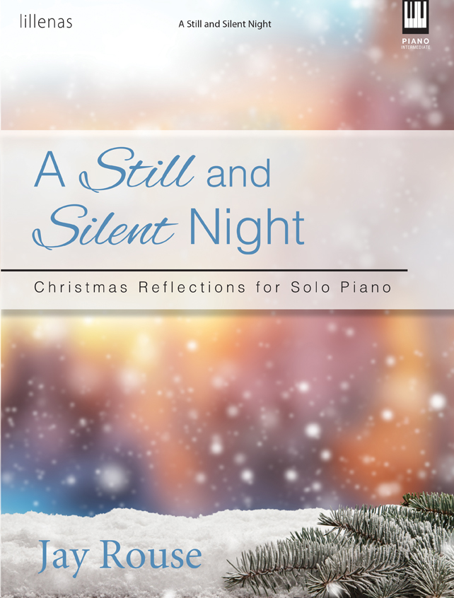 A Still and Silent Night [intermediate piano] Rouse