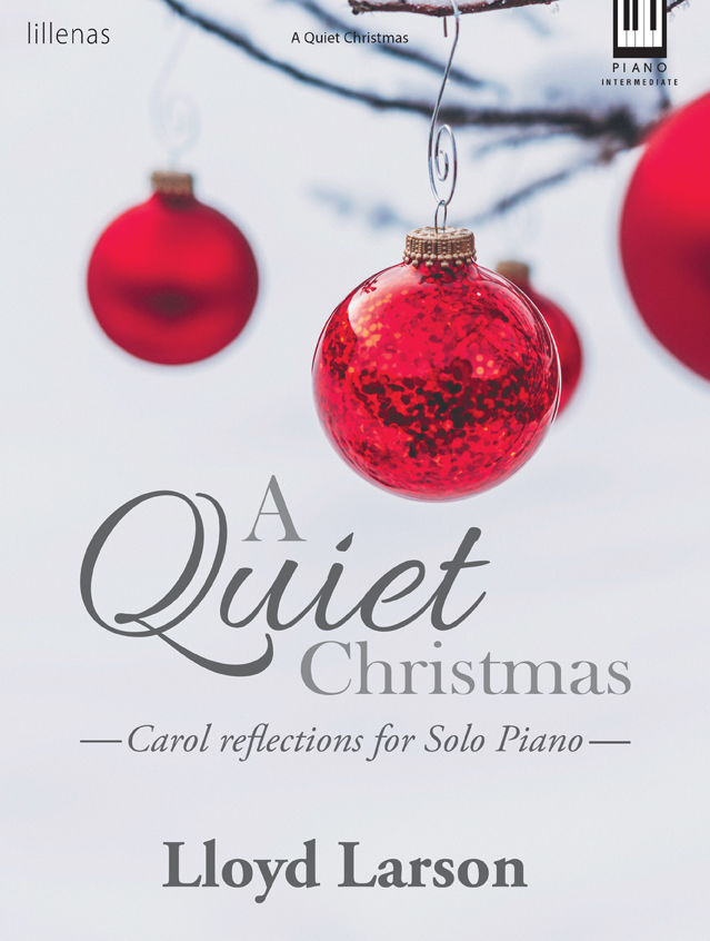 A Quiet Christmas [intermediate piano] Lloyd Larson