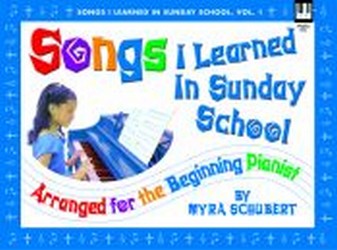 Songs I Learned in Sunday School, Vol. 1 SATB