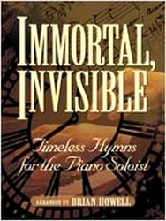 Immortal, Invisible Pno