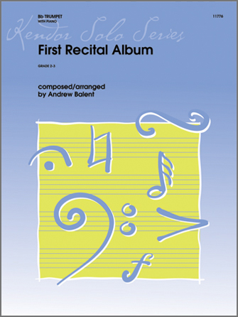First Recital Album [trumpet] Balent