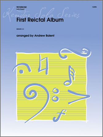 First Recital Album [trombone] Balent