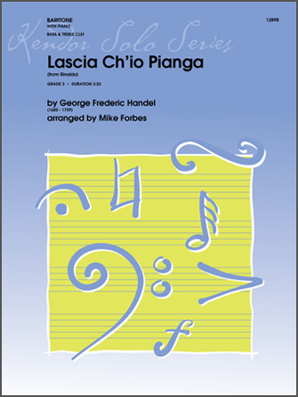 Lascia Ch'io Pianga (from Rinaldo) - Baritone (TC or BC) Solo with Piano Accompaniment