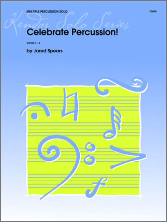 Celebrate Percussion [multiple percussion solos]