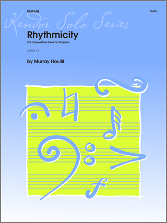 Rhythmicity (10 Competition Solos For Timpani)