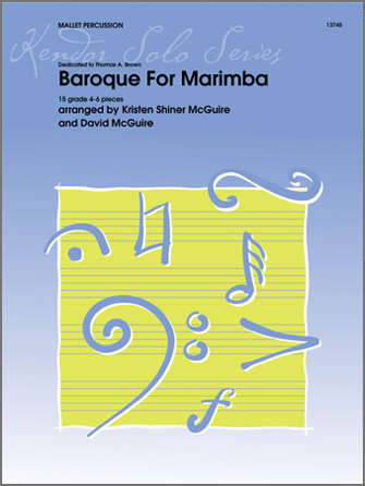 Baroque for Marimba [mallet percussion solos] McGuire