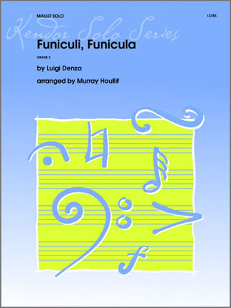 Funiculi Funicula [mallet]
