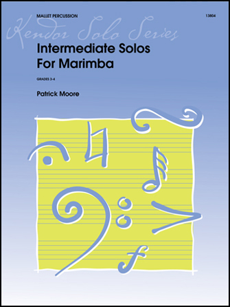 Intermediate Solos for Marimba [mallet percussion] Moore