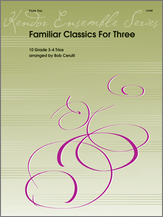 Familiar Classics for Three [flute trio]