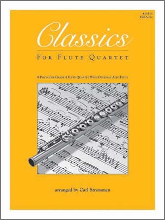Classics for Flute Quartet [full score] Strommen Flute Qrt