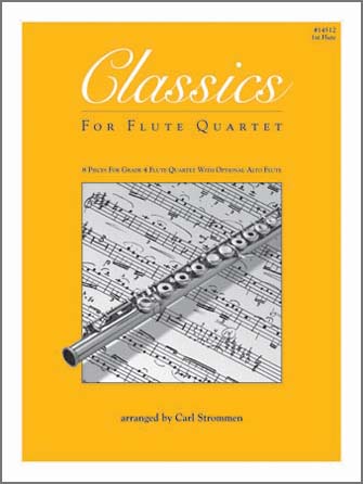 Classics for Flute Quartet [1st Flute] Strommen Flute Qrt