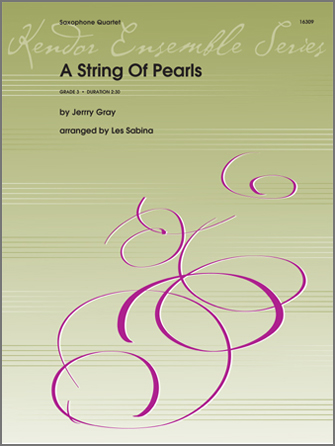 String Of Pearls [saxophone quartet] Gray/Les Sabina Sax Qrt
