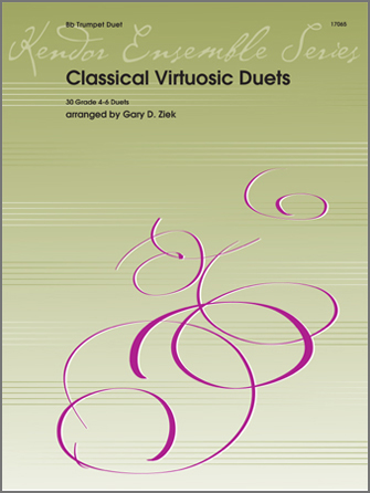 Kendor various              Ziek G  Classic Virtuosic Duets (30 Grade 4-6 Duets) - Trumpet Duet