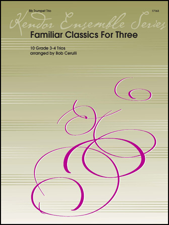 Familiar Classics For Three - Trumpet Trio