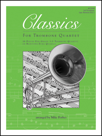 Classics for Trombone Quartet [3rd Trombone] Forbes 3rd Tbn