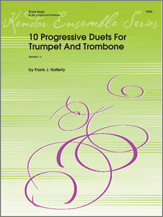 Kendor Halferty F             10 Progressive Duets For Trumpet And Trombone - Brass Duet