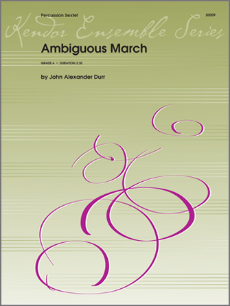 Ambiguous March [percussion ensemble] Durr Perc Ens