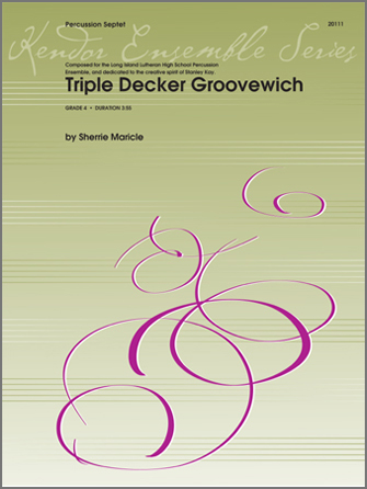 Triple Decker Groovewich - Percussion Septet