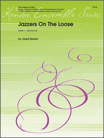 Kendor Spears J               Jazzers On the Loose - Percussion Ensemble