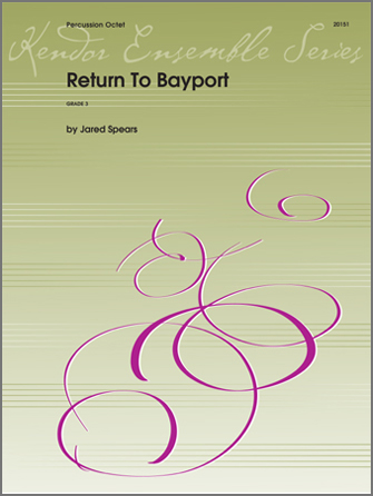 Return To Bayport [percussion octet] Spears Perc Oct