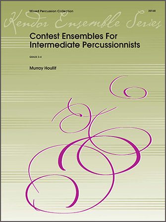 Kendor Houllif M   Contest Ensembles For Intermediate Percussionists - Percussion Ensemble