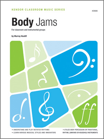 Kendor Houllif                Body Jams - Percussion Ensemble