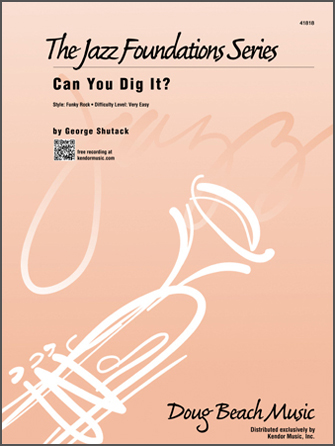 Kendor Shutack G              Can You Dig It - Jazz Ensemble