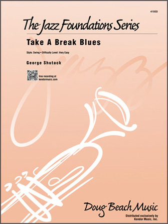 Kendor Shutack G   Take A Break Blues - Jazz Ensemble