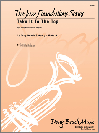 Take It To The Top - Jazz Arrangement (Digital Download Only)