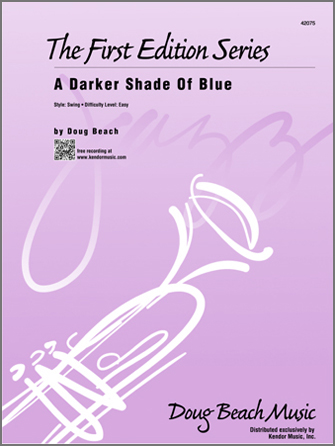 Kendor Beach D                Darker Shade of Blue - Jazz Ensemble